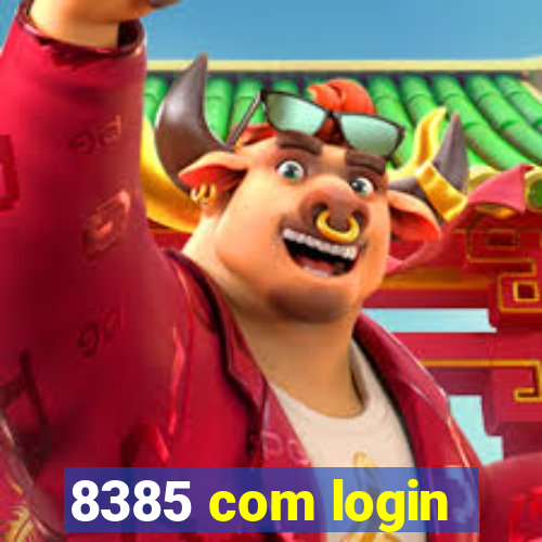 8385 com login