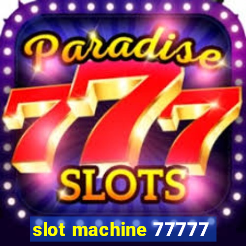 slot machine 77777