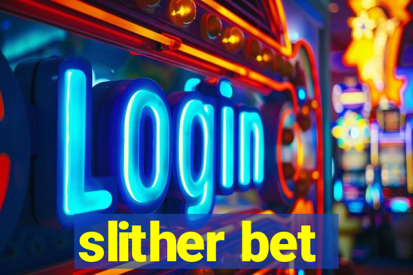 slither bet