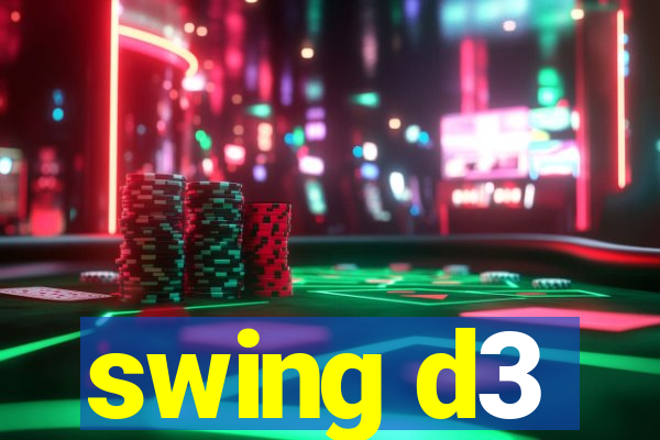 swing d3