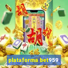 plataforma bet959