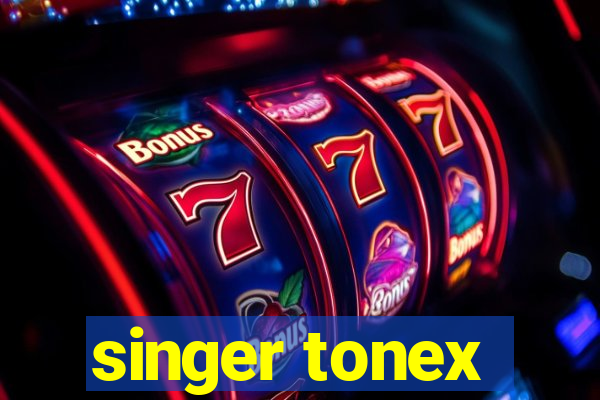 singer tonex