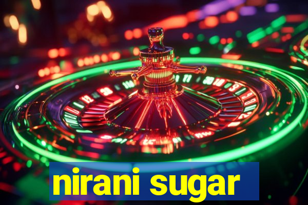 nirani sugar