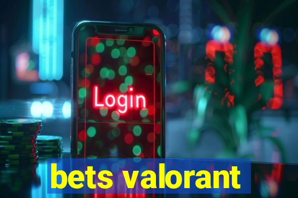 bets valorant