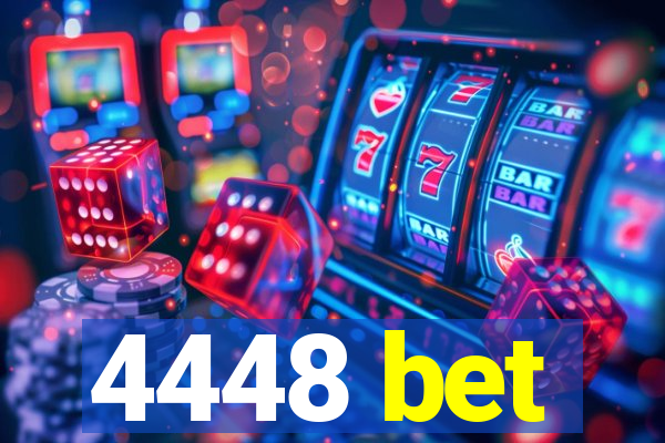 4448 bet