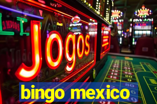 bingo mexico