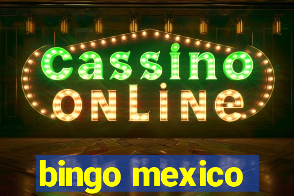 bingo mexico