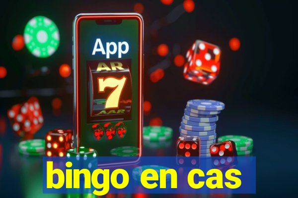 bingo en cas