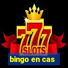 bingo en cas