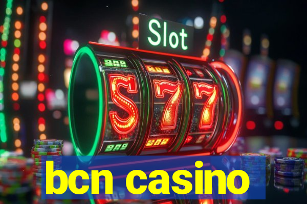 bcn casino