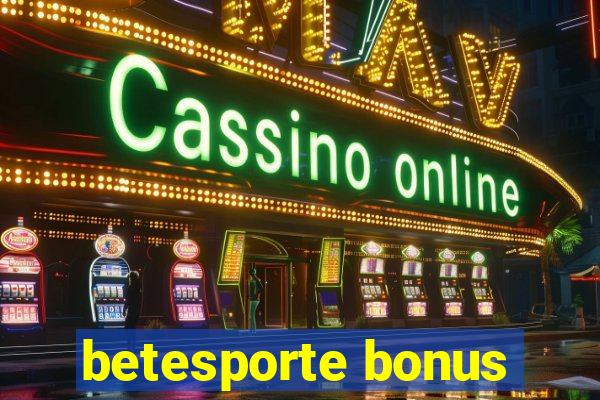 betesporte bonus