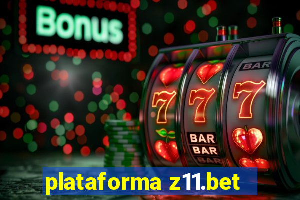 plataforma z11.bet