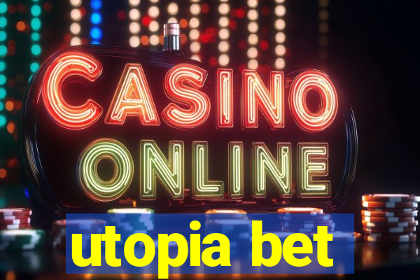 utopia bet