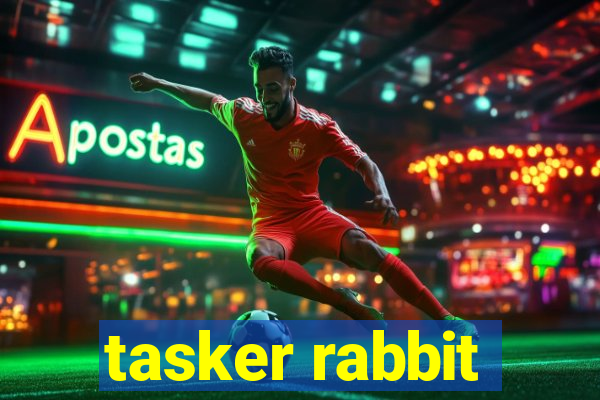 tasker rabbit