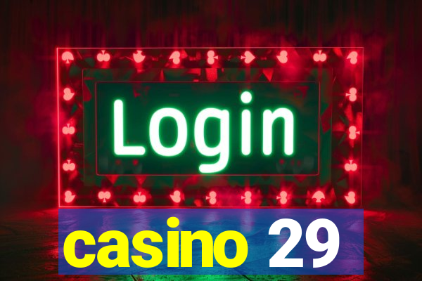 casino 29