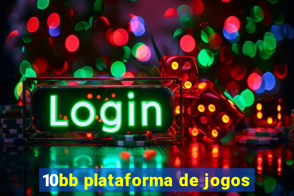 10bb plataforma de jogos