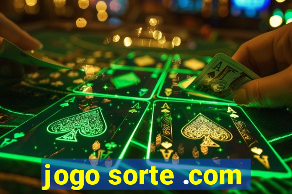 jogo sorte .com