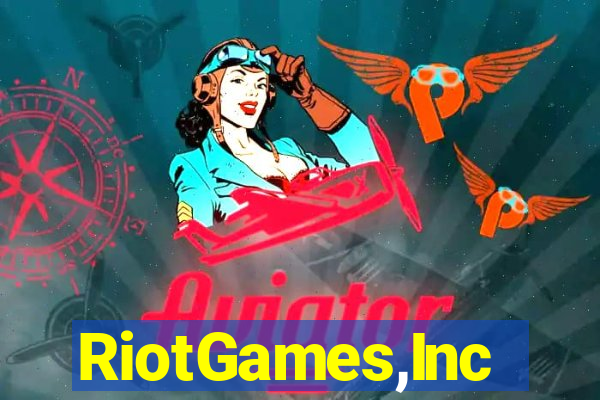 RiotGames,Inc