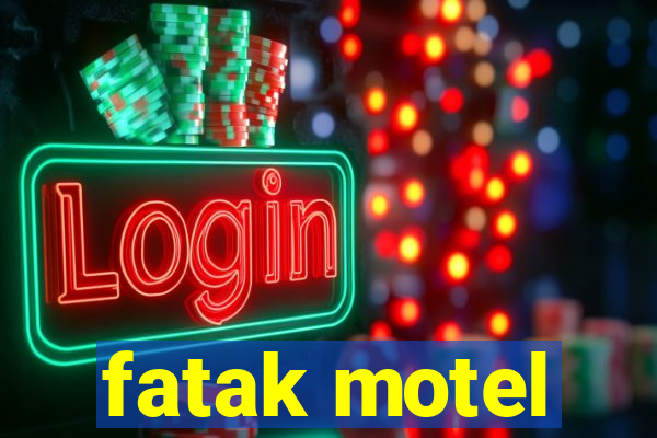 fatak motel