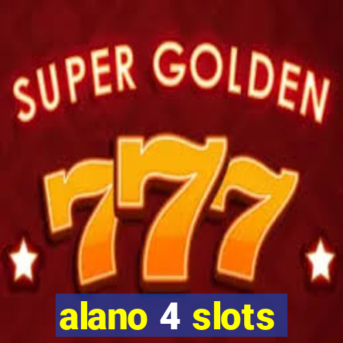 alano 4 slots