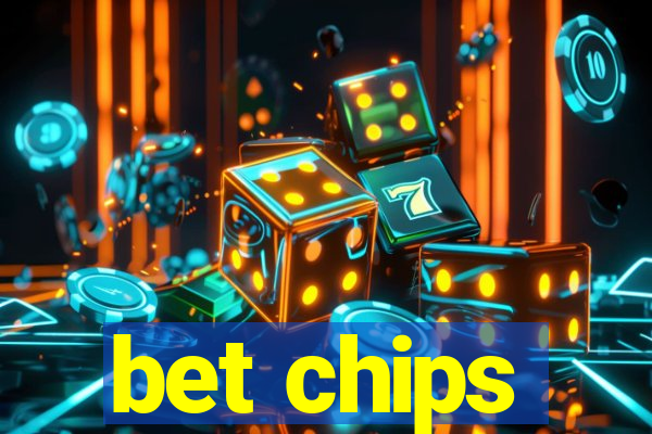 bet chips