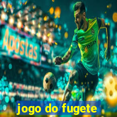 jogo do fugete