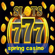 spring casino