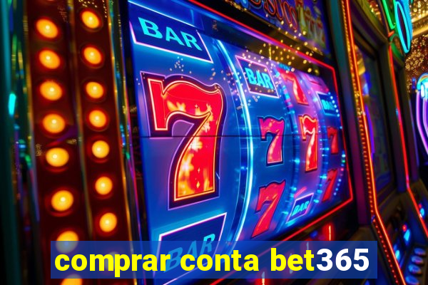 comprar conta bet365