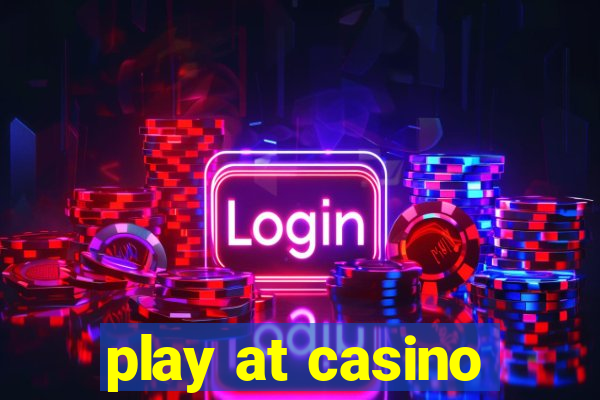 play at casino