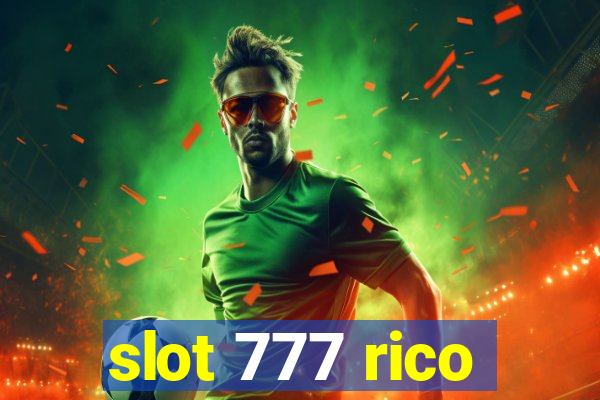 slot 777 rico