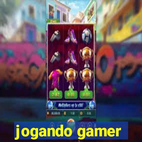 jogando gamer