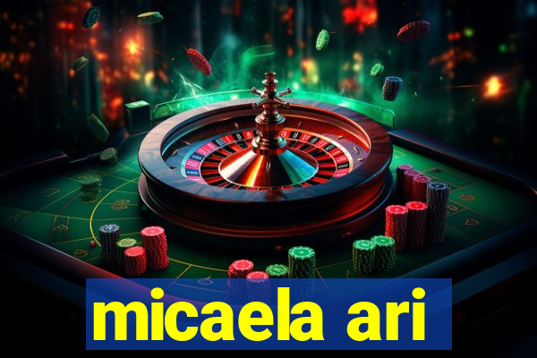 micaela ari