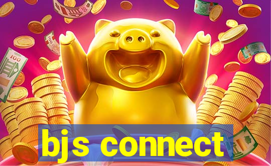 bjs connect