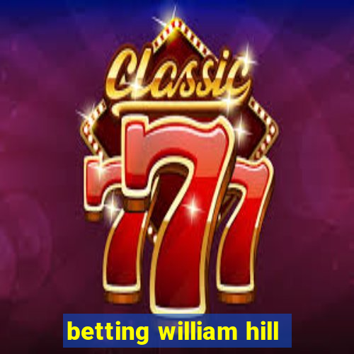 betting william hill