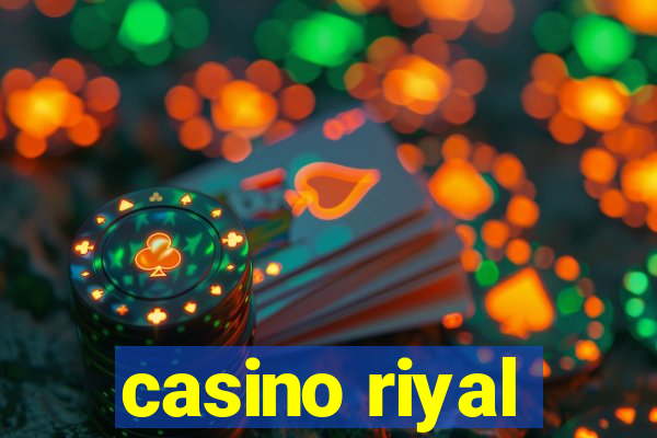 casino riyal