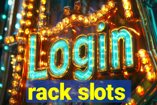 rack slots