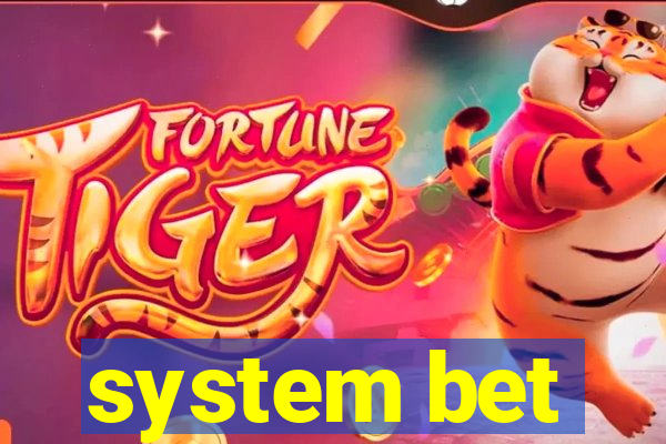 system bet