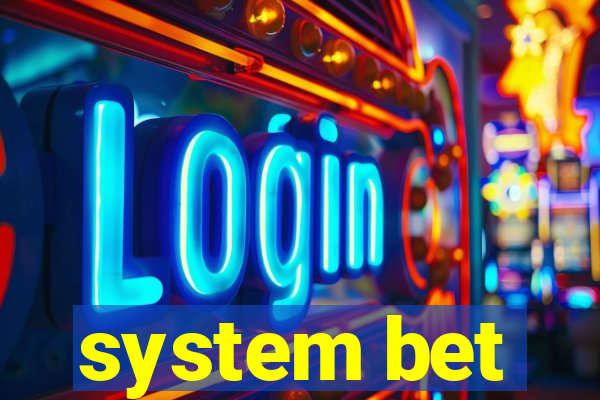 system bet