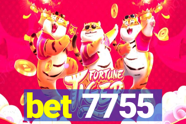 bet 7755