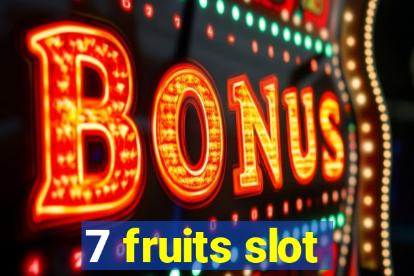 7 fruits slot