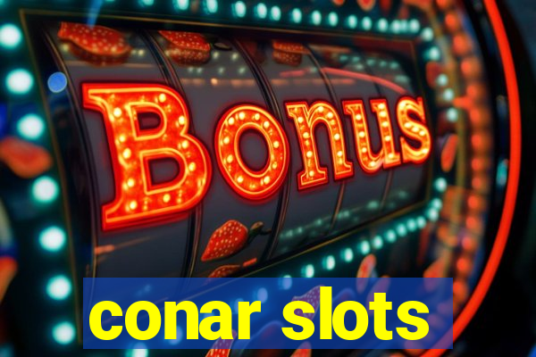 conar slots