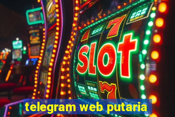 telegram web putaria