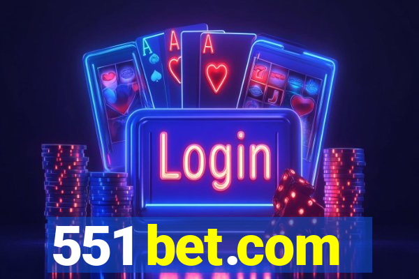 551 bet.com