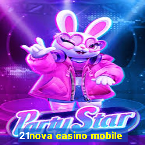 21nova casino mobile