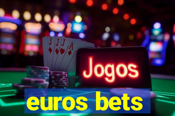 euros bets