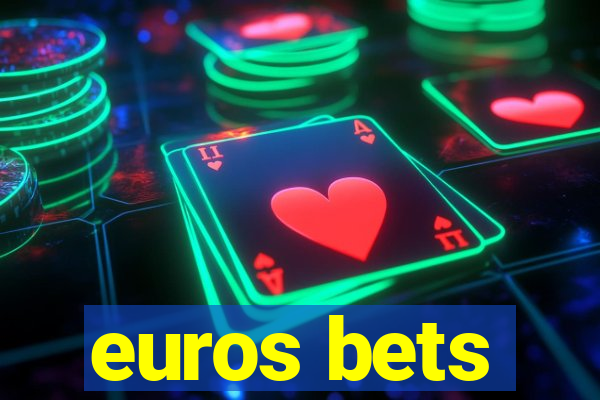 euros bets