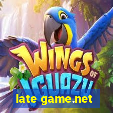 late game.net