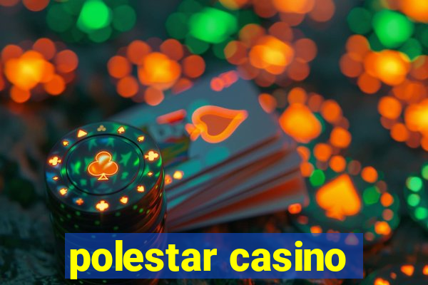 polestar casino