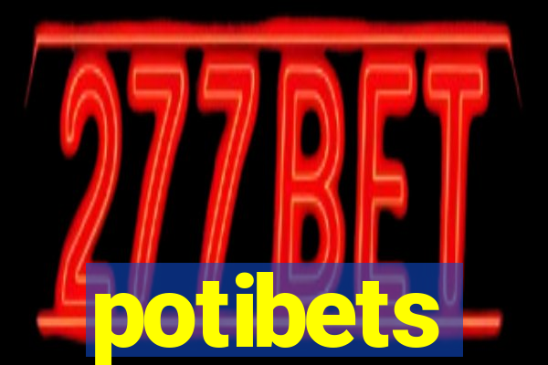 potibets