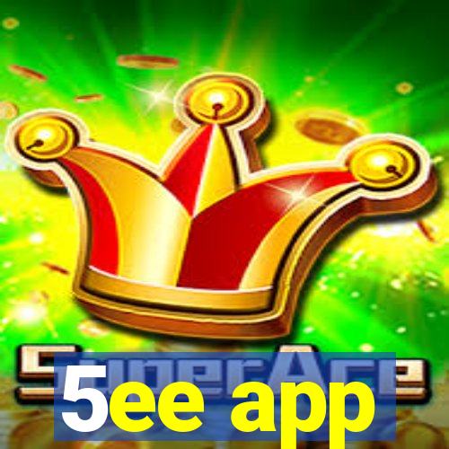 5ee app